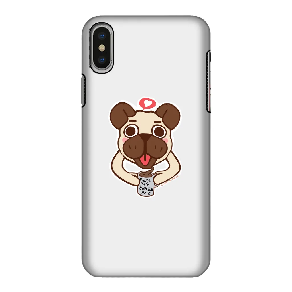 More Pug Coffee Please Fully Printed Tough Phone Case